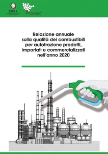 Relazione annuale sulla qualità dei combustibili per autotrazione prodotti, importati e commercializzati nell’anno 2020