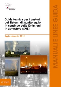 Guida tecnica per i gestori dei sistemi di monitoraggio in continuo delle emissioni in atmosfera (SME) - Aggiornamento 2012