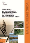 Guida tecnica  per la progettazione e gestione dei sistemi di fitodepurazione per il trattamento delle acque reflue urbane 
