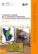I Coleotteri Carabidi per la valutazione ambientale e la conservazione della biodiversità
