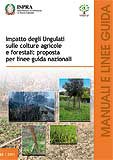 Impatto degli Ungulati sulle colture agricole e forestali: proposta per linee guida nazionali
