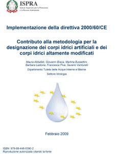 Implementazione della direttiva 2000/60/CE. Contributo alla metodologia per la designazione dei corpi idrici artificiali e dei corpi idrici altamente modificati