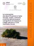 La vulnerabilità alla desertificazione in Italia: raccolta, analisi, confronto e verifica delle procedure cartografiche di mappatura e degli indicatori a scala nazionale e locale