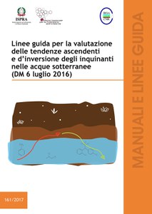 Linee guida per la valutazione delle tendenze ascendenti e d'inversione degli inquinanti nelle acque sotterranee (DM 6 luglio 2016)