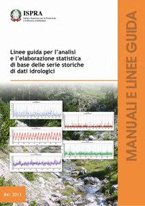 Linee guida per l'analisi e l'elaborazione statistica di base delle serie storiche di dati idrologici