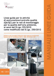 Linee guida per le attività di assicurazione/controllo qualità (QA/QC) per le reti di monitoraggio per la qualità dell'aria ambiente, ai sensi del D.Lgs. 155/2010 come modificato dal D.Lgs. 250/2012