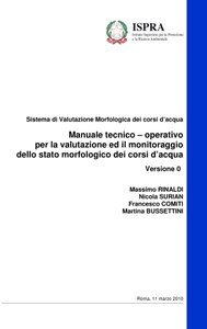 Manuale tecnico – operativo per la valutazione ed il monitoraggio dello stato morfologico dei corsi d’acqua