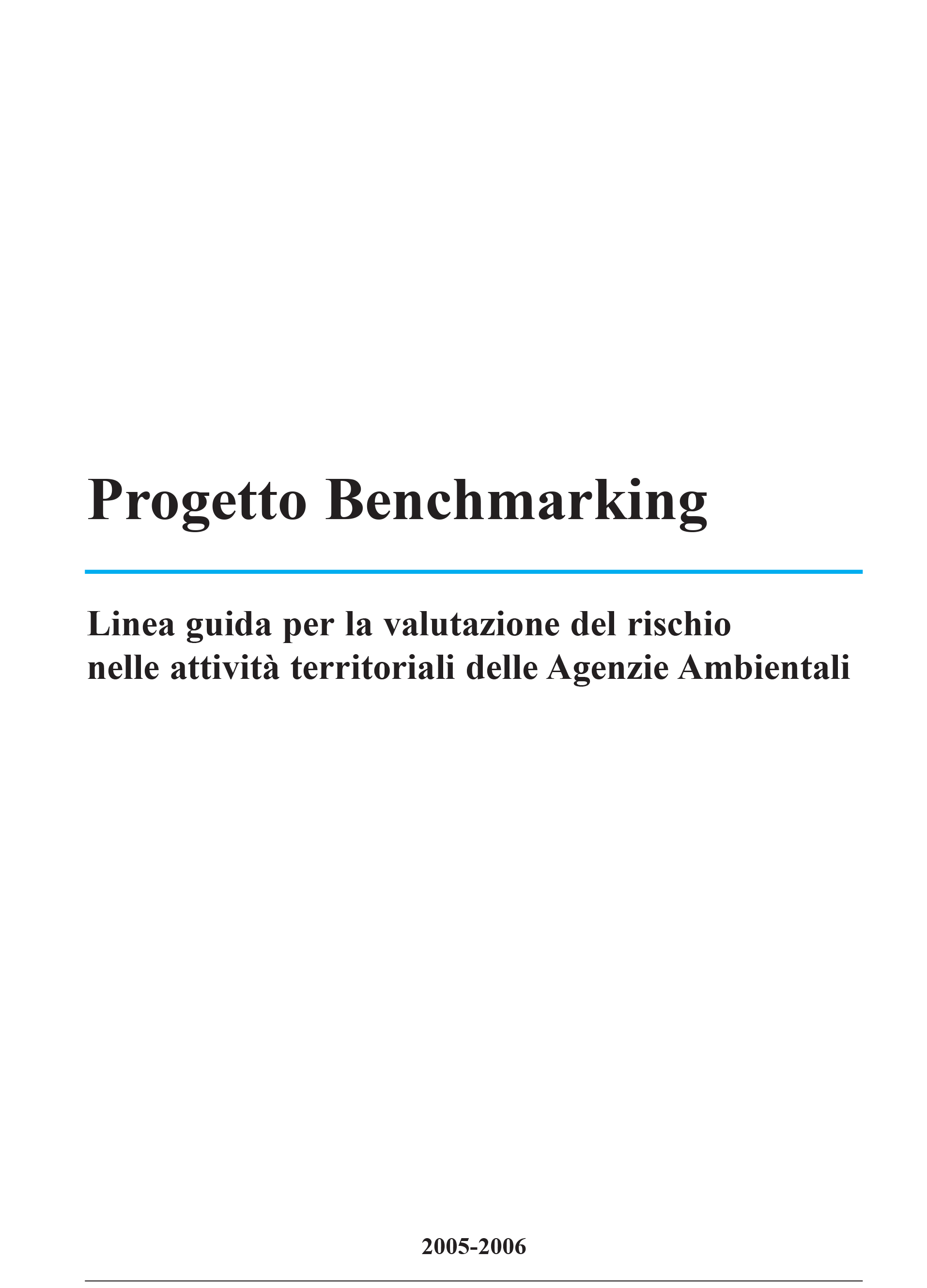 Progetto Benchmarking-Linee guida per la valutazione del rischio nelle ...