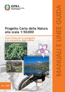 Progetto Carta della Natura alla scala 1:50.000 - Linee guida per la cartografia e la valutazione degli habitat