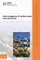Seed propagation of mediterranean trees and shrubs