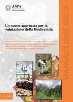 Un nuovo approccio per la valutazione della biodiversità. Analisi ecosistemica e inquadramento biogeografico negli studi territoriali per la conservazione e l’uso sostenibile delle risorse naturali