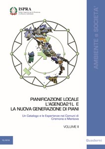 Pianificazione locale: l’Agenda 21 e la nuova generazione di piani. Un catalogo e le esperienze dei comuni di Cremona e Mantova