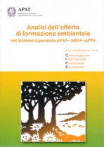 Analisi dell’offerta di formazione ambientale nel Sistema Agenziale APAT-ARPA-APPA