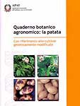 Quaderno Botanico Agronomico: la patata. Con riferimento alle cultivar geneticamente modificate