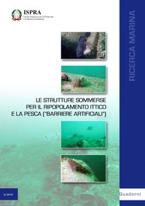 Le strutture sommerse per il ripopolamento ittico e la pesca ("barriere artificiali")