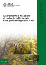 Assorbimento e fissazione di carbonio nelle foreste e nei prodotti legnosi in Italia