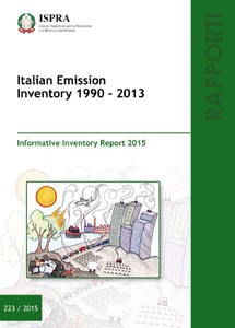 Inventario nazionale delle emissioni in atmosfera 1990-2013. Informative Inventory Report 2015