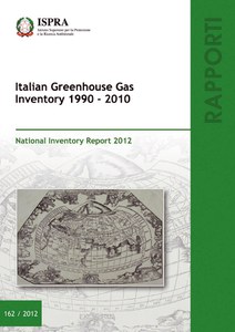 Italian Greenhouse Gas Inventory 1990-2010. National Inventory Report 2012