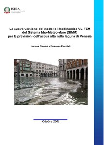 La nuova versione del modello idrodinamico VL-FEM del Sistema Idro-Meteo-Mare (SIMM) per le previsioni dell’acqua alta nella laguna di Venezia
