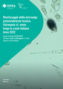 Monitoraggio della microalga potenzialmente tossica Ostreopsis cf. ovata lungo le coste italiane: Anno 2022