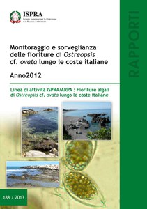 Monitoraggio e sorveglianza delle fioriture di Ostreopsis ovata lungo le coste italiane. Anno 2012