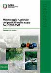Monitoraggio nazionale dei pesticidi nelle acque dati 2007 - 2008. Rapporto di sintesi.