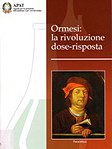 Ormesi: la rivoluzione dose-risposta