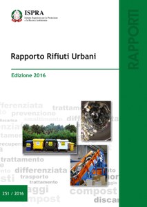 Rapporto Rifiuti Urbani  - Edizione 2016
