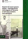 Stazioni di osservazione Meteo - Mareografiche nella laguna di Venezia e nell’arco costiero Nord Adriatico