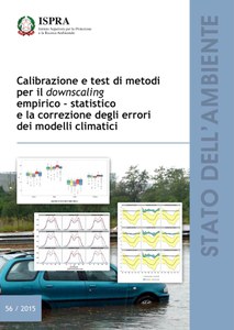 Calibrazione e test di metodi per il downscaling empirico - statistico e la correzione degli errori dei modelli climatici