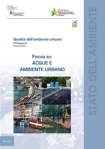 Qualità dell’ambiente urbano – IX Rapporto – Focus su Acque e ambiente urbano