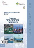 Qualità dell’ambiente urbano – VIII Rapporto – Focus su Porti, aeroporti e interporti