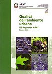 Qualità dell'ambiente urbano III Rapporto APAT - Edizione 2006