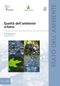 Qualità dell'ambiente urbano - X Rapporto. Edizione 2014