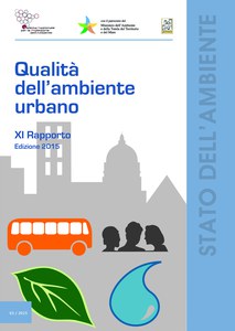 Qualità dell'ambiente urbano - XI Rapporto. Edizione 2015