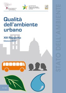 XIII Rapporto Qualità dell’ambiente urbano - Edizione 2017